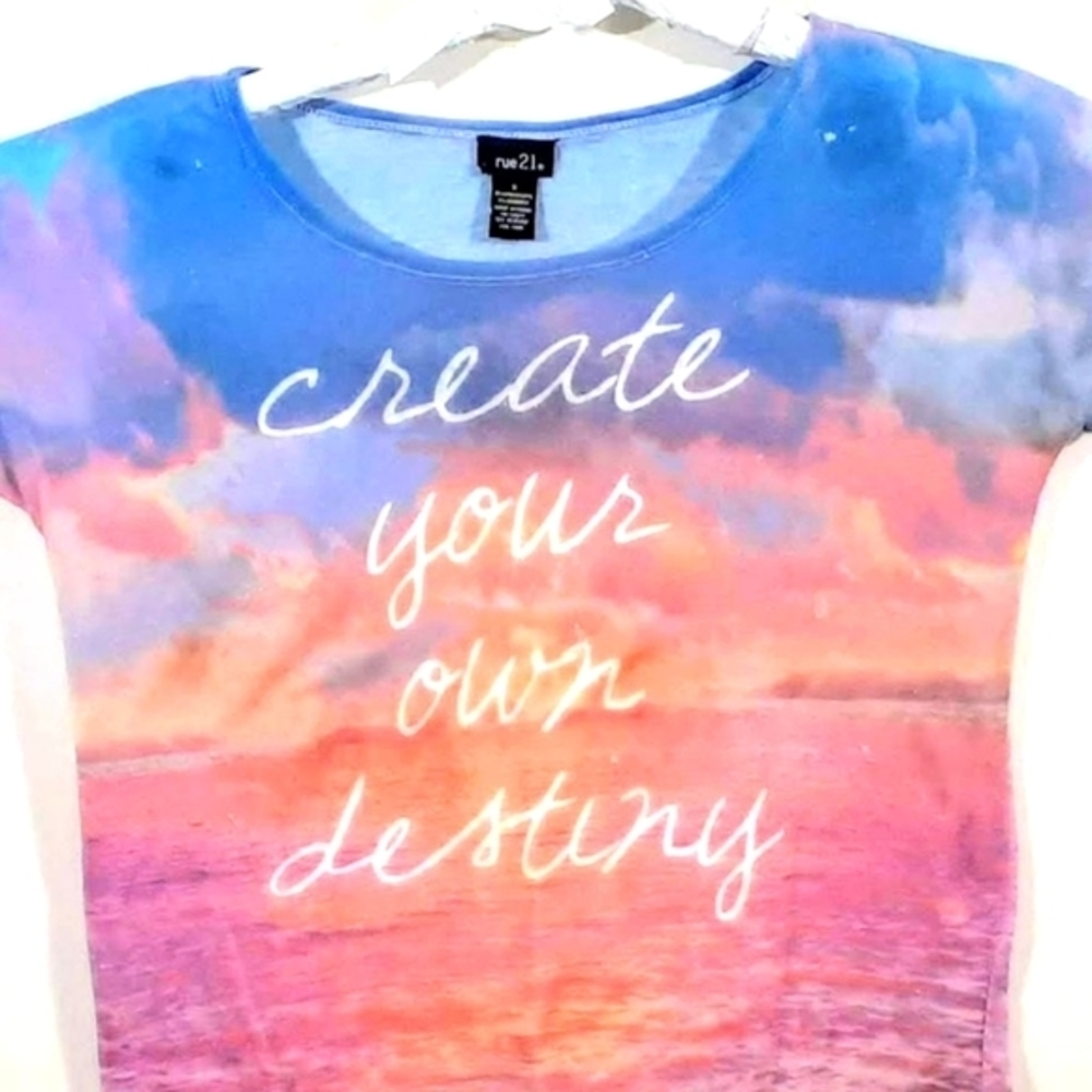 Rue 21 T-Shirt “Create Your Own Destiny” Short Sleeve Size Small A48‎